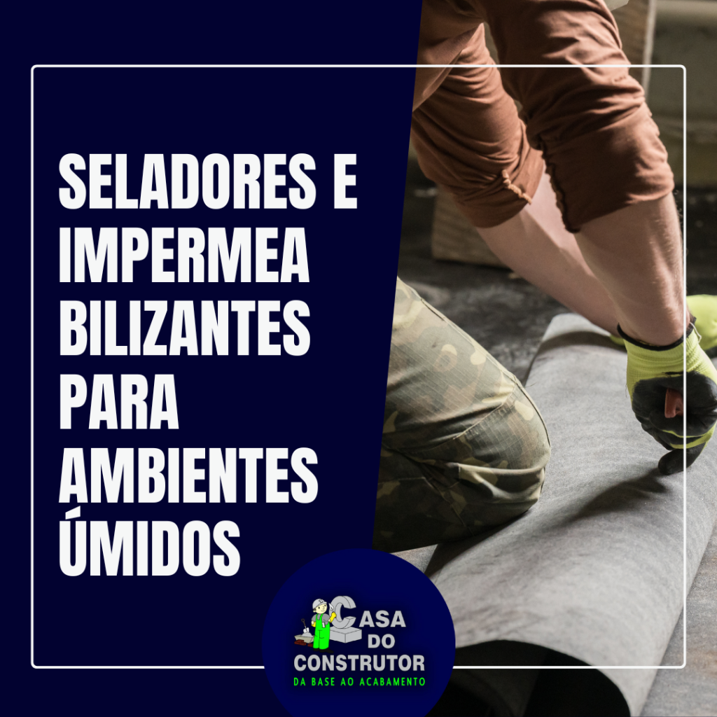 Seladores e impermeabilizantes para ambientes úmidos